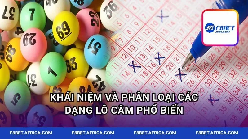 Khái niệm và phân loại các dạng lô câm phổ biến