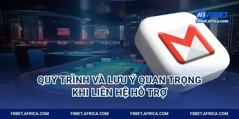 Quy trình và lưu ý quan trọng khi liên hệ hỗ trợ