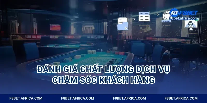 Đánh giá chất lượng dịch vụ chăm sóc khách hàng