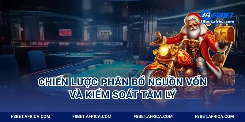 Chiến lược phân bổ nguồn vốn và kiểm soát tâm lý